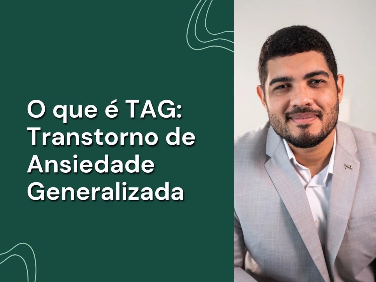 O que é TAG – Transtorno de Ansiedade Generalizada?